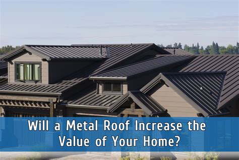 will metal roof raise value of house|metal roof last how long.